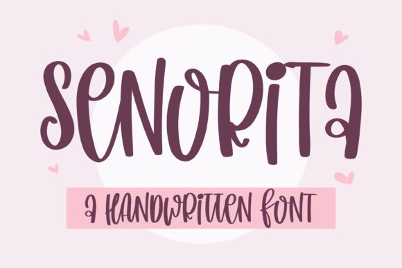 Senorita: A Quirky Handwritten Font